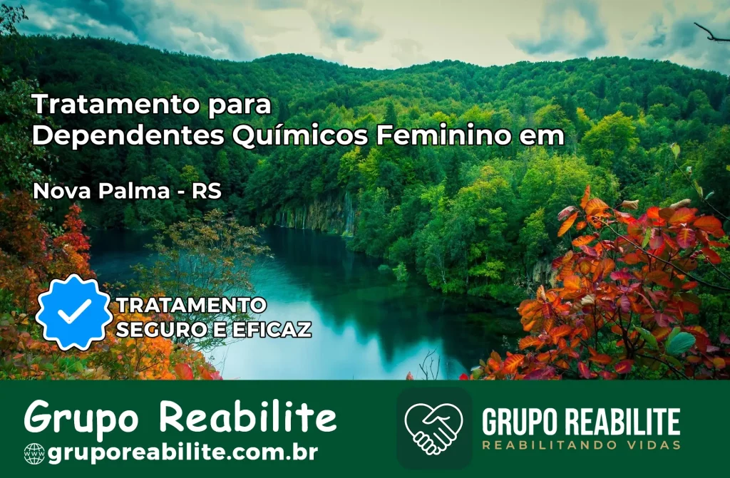 Tratamento para Dependentes Químicos Feminino em Nova Palma – RS