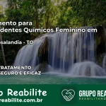 Tratamento para Dependentes Químicos Feminino em Nova Rosalândia – TO