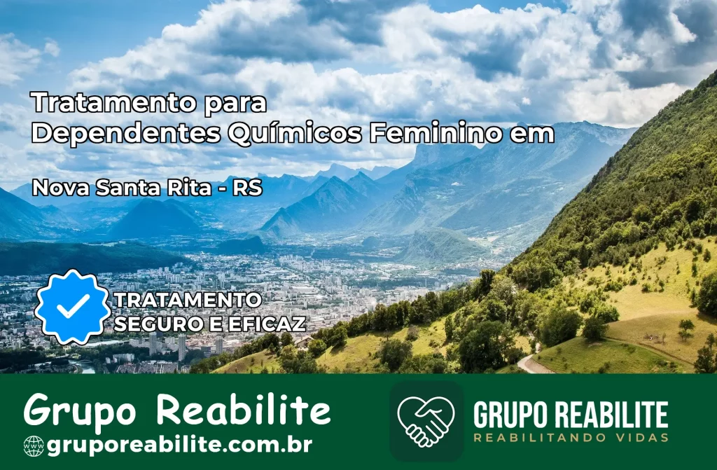 Tratamento para Dependentes Químicos Feminino em Nova Santa Rita – RS