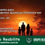 Tratamento para Dependentes Químicos Feminino em Nova Viçosa – BA