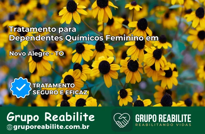 Tratamento para Dependentes Químicos Feminino em Novo Alegre – TO