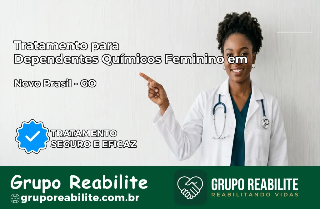 Tratamento para Dependentes Químicos Feminino em Novo Brasil – GO