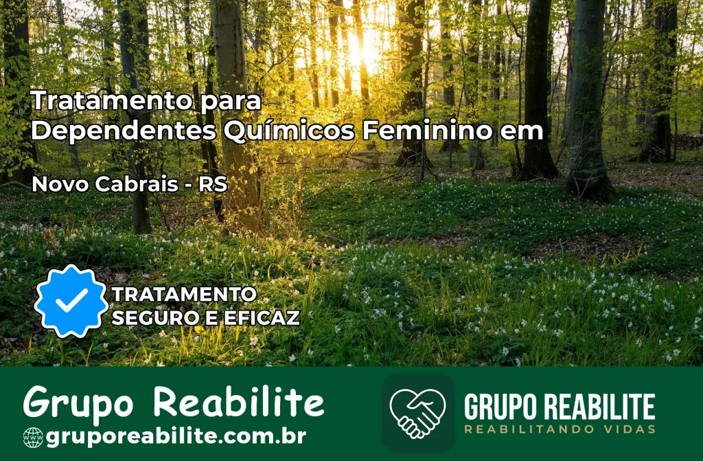 Tratamento para Dependentes Químicos Feminino em Novo Cabrais – RS