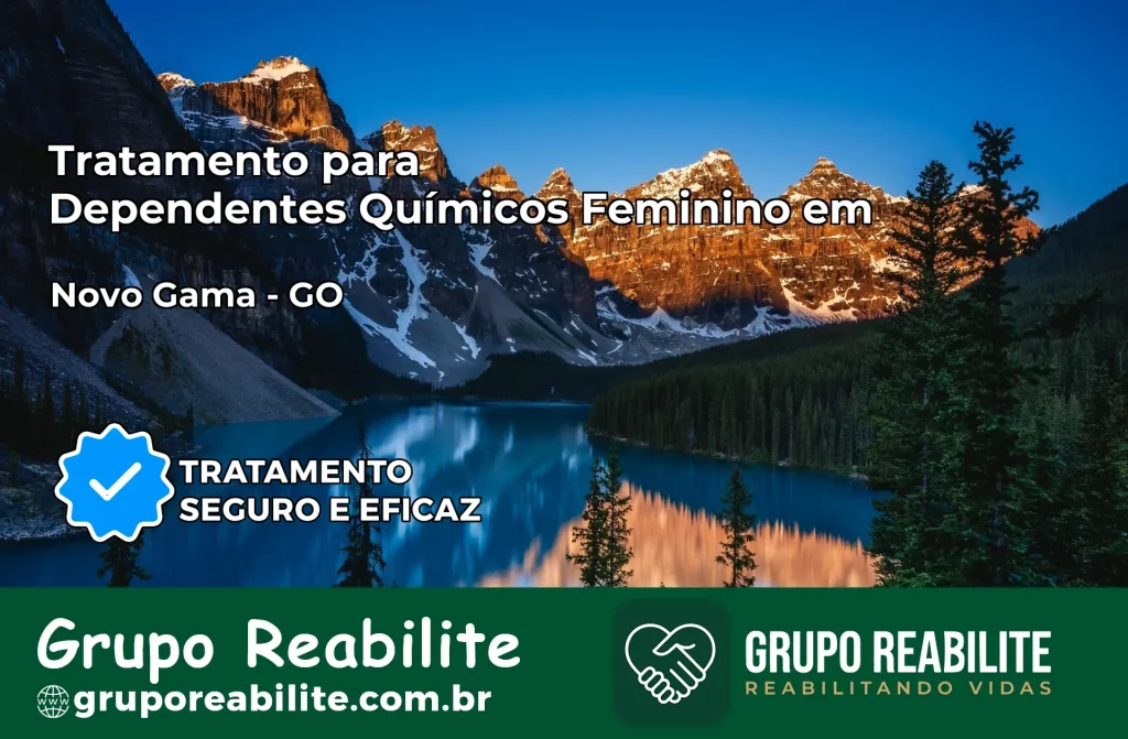Tratamento para Dependentes Químicos Feminino em Novo Gama – GO
