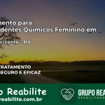 Tratamento para Dependentes Químicos Feminino em Novo Horizonte – BA