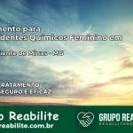 Tratamento para Dependentes Químicos Feminino em Novo Oriente de Minas – MG