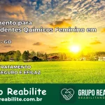 Tratamento para Dependentes Químicos Feminino em Orizona – GO
