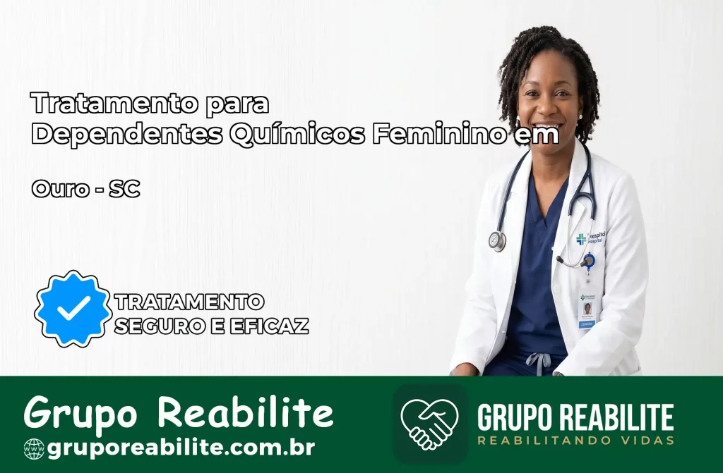 Tratamento para Dependentes Químicos Feminino em Ouro – SC