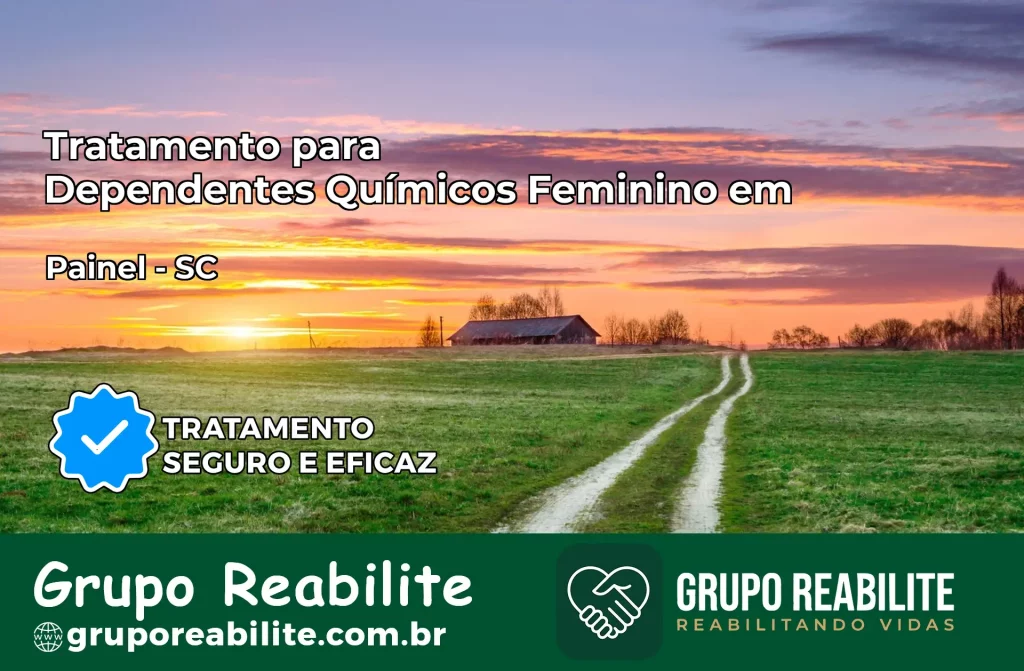 Tratamento para Dependentes Químicos Feminino em Painel – SC