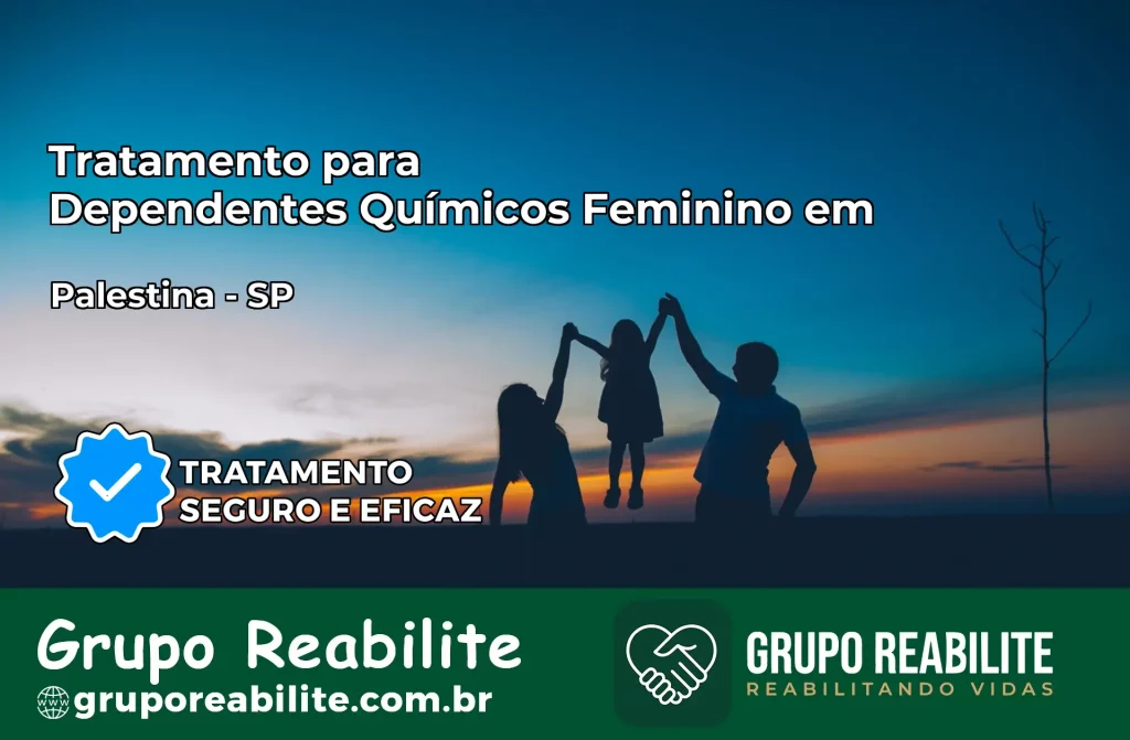 Tratamento para Dependentes Químicos Feminino em Palestina – SP