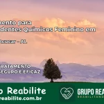 Tratamento para Dependentes Químicos Feminino em Pão de Açúcar – AL