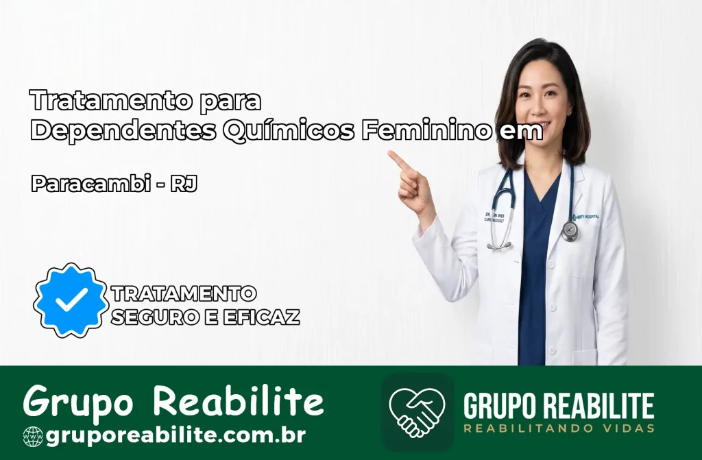 Tratamento para Dependentes Químicos Feminino em Paracambi – RJ