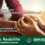 Tratamento para Dependentes Químicos Feminino em Paracatu – MG