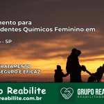Tratamento para Dependentes Químicos Feminino em Parapuã – SP