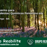 Tratamento para Dependentes Químicos Feminino em Paripiranga – BA