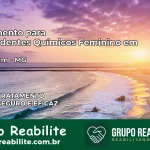 Tratamento para Dependentes Químicos Feminino em Passabém – MG
