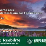 Tratamento para Dependentes Químicos Feminino em Passira – PE