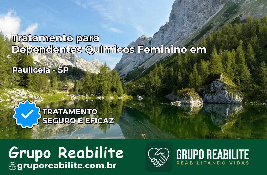 Tratamento para Dependentes Químicos Feminino em Paulicéia – SP