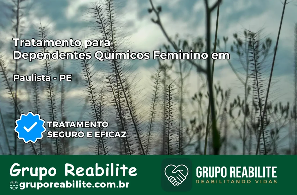 Tratamento para Dependentes Químicos Feminino em Paulista – PE