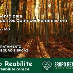 Tratamento para Dependentes Químicos Feminino em Peçanha – MG