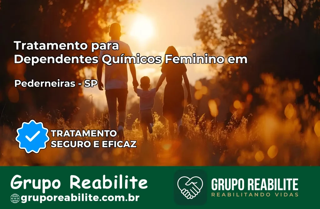 Tratamento para Dependentes Químicos Feminino em Pederneiras – SP