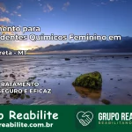 Tratamento para Dependentes Químicos Feminino em Pedra Preta – MT