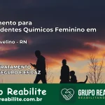Tratamento para Dependentes Químicos Feminino em Pedro Avelino – RN
