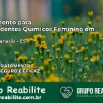 Tratamento para Dependentes Químicos Feminino em Pedro Canário – ES