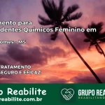 Tratamento para Dependentes Químicos Feminino em Pedro Gomes – MS