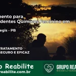 Tratamento para Dependentes Químicos Feminino em Pedro Régis – PB