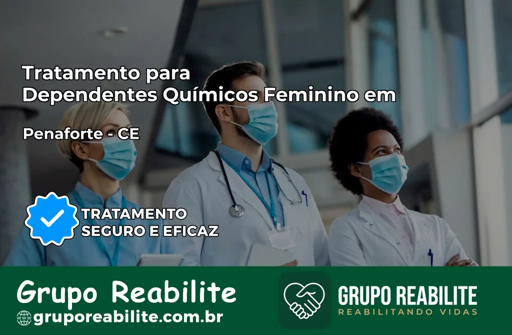 Tratamento para Dependentes Químicos Feminino em Penaforte – CE