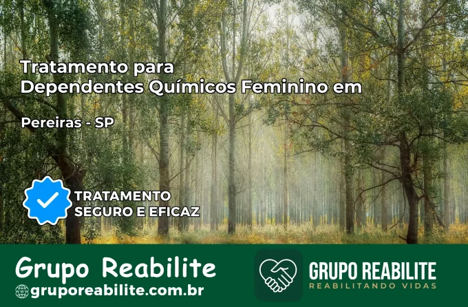 Tratamento para Dependentes Químicos Feminino em Pereiras – SP