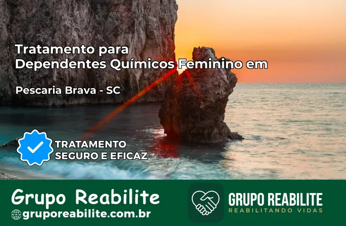 Tratamento para Dependentes Químicos Feminino em Pescaria Brava – SC