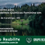 Tratamento para Dependentes Químicos Feminino em Piedade de Caratinga – MG