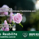 Tratamento para Dependentes Químicos Feminino em Pilar de Goiás – GO