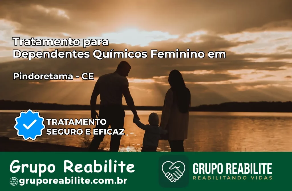 Tratamento para Dependentes Químicos Feminino em Pindoretama – CE