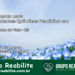 Tratamento para Dependentes Químicos Feminino em Pinheirinho do Vale – RS