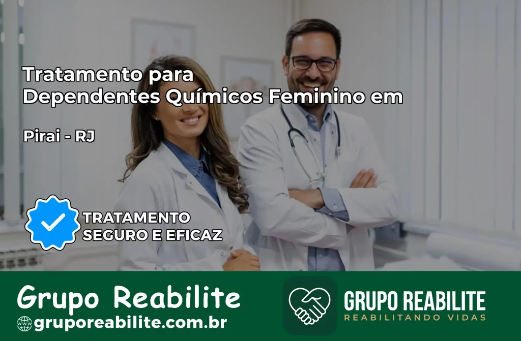 Tratamento para Dependentes Químicos Feminino em Piraí – RJ