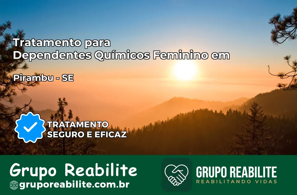 Tratamento para Dependentes Químicos Feminino em Pirambu – SE