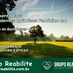 Tratamento para Dependentes Químicos Feminino em Pirapora do Bom Jesus – SP