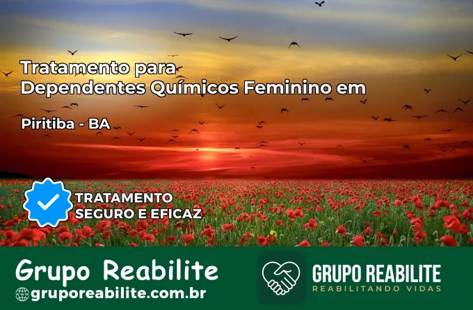 Tratamento para Dependentes Químicos Feminino em Piritiba – BA
