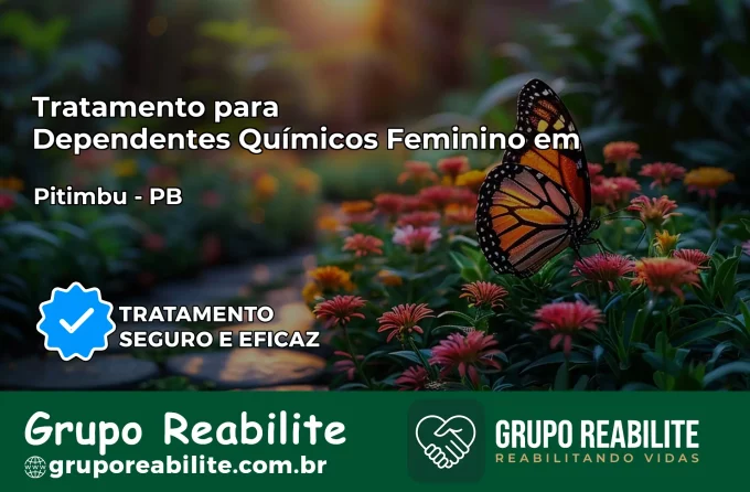 Tratamento para Dependentes Químicos Feminino em Pitimbu – PB