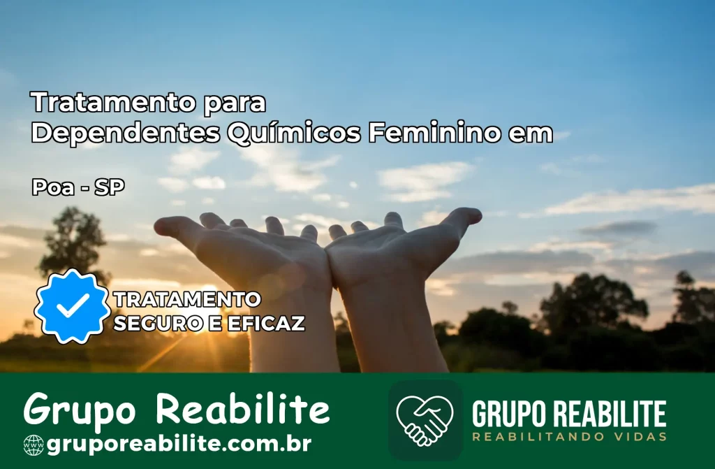 Tratamento para Dependentes Químicos Feminino em Poá – SP