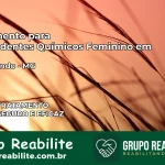Tratamento para Dependentes Químicos Feminino em Poço Fundo – MG