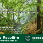 Tratamento para Dependentes Químicos Feminino em Pojuca – BA