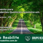 Tratamento para Dependentes Químicos Feminino em Porto Barreiro – PR