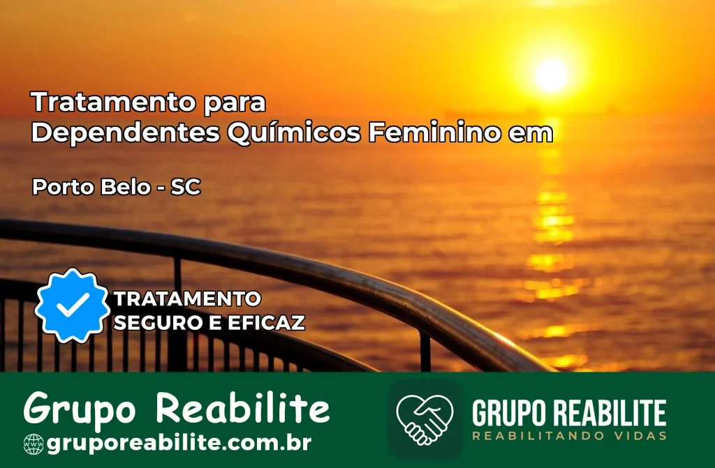 Tratamento para Dependentes Químicos Feminino em Porto Belo – SC