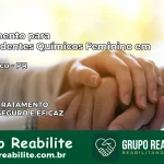 Tratamento para Dependentes Químicos Feminino em Porto Rico – PR