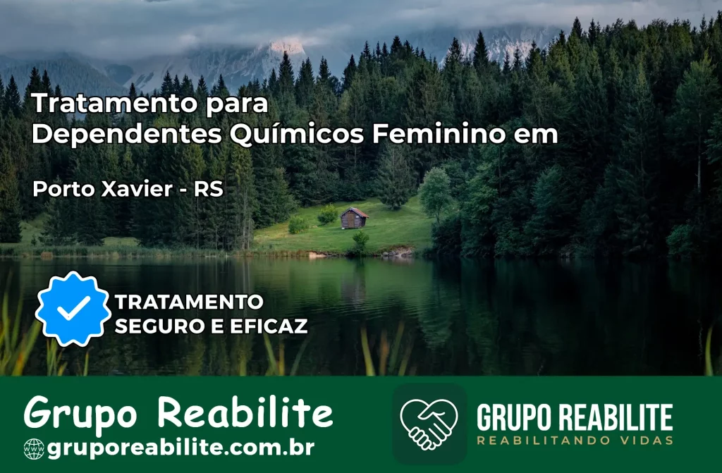 Tratamento para Dependentes Químicos Feminino em Porto Xavier – RS