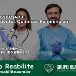Tratamento para Dependentes Químicos Feminino em Pouso Novo – RS